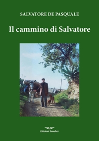 Immagine copertina libro Il cammino di Salvatore. Ediz. integrale