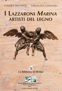 Immagine copertina libro I Lazzaroni Marina artisti del legno. Ediz. illustrata