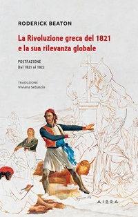 Immagine copertina libro La rivoluzione greca del 1821 e la sua rilevanza globale