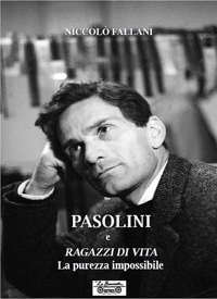 Immagine copertina libro Pasolini e Ragazzi di vita. La purezza impossibile