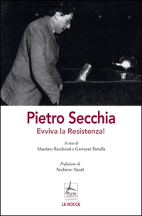 Immagine copertina libro Pietro Secchia. Evviva la Resistenza!
