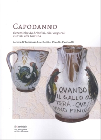Immagine copertina libro Capodanno. Ceramiche da Brindisi, cibi augurali e inviti alla fortuna