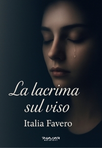 Immagine copertina libro La lacrima sul viso