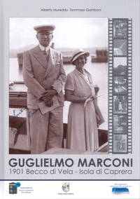 Immagine copertina libro Guglielmo Marconi. 1901 Becco di Vela. Isola di Caprera