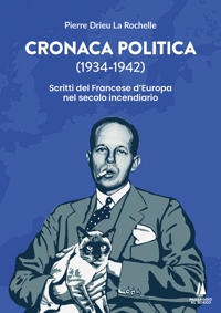 Immagine copertina libro Cronaca politica (1934-1942). Scritti del francese d'Europa nel secolo incendiario