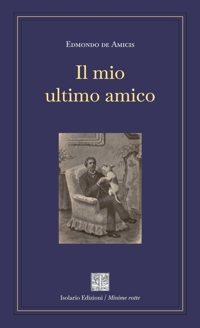 Immagine copertina libro Il mio ultimo amico. Ediz. integrale