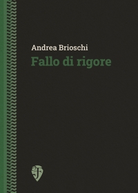 Immagine copertina libro Fallo di rigore. Nuova ediz.