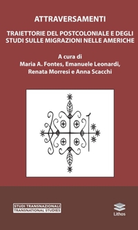 Immagine copertina libro Traiettorie del postcoloniale e degli studi sulle migrazioni nelle Americhe
