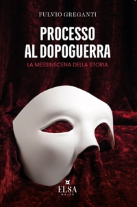 Immagine copertina libro Processo al dopoguerra. La messinscena della storia
