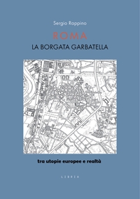 Immagine copertina libro Roma la borgata Garbatella, tra utopie europee e realtà