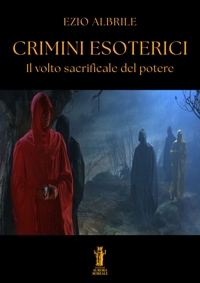Immagine copertina libro Crimini esoterici. Il volto sacrificale del potere