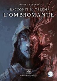 Immagine copertina libro I racconti di Télema. L’Ombromante. Vol. 1
