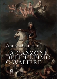 Immagine copertina libro La canzone dell'ultimo cavaliere