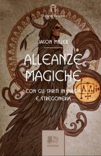 Immagine copertina libro Alleanze magiche. Con gli spiriti in magia e stregoneria