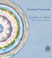 Immagine copertina libro Cucina e colori. Ricette da zia Neda