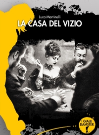 Immagine copertina libro La casa del vizio