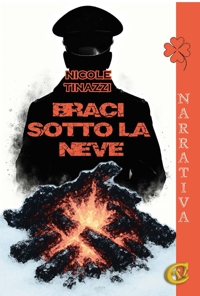 Immagine copertina libro Braci sotto la neve. Ediz. integrale