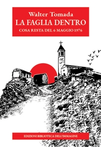 Immagine copertina libro La faglia dentro. Cosa resta del 6 maggio 1976