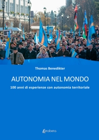 Immagine copertina libro Autonomia nel mondo. 100 anni di esperienze con autonomia territoriale