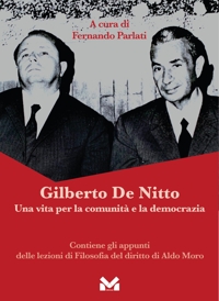 Immagine copertina libro Gilberto De Nitto. Una vita per la comunità e la democrazia