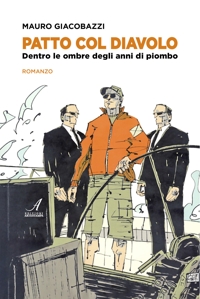 Immagine copertina libro Patto col diavolo. Dentro le ombre degli anni di piombo