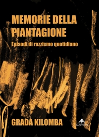 Immagine copertina libro Memorie della piantagione. Episodi di razzismo quotidiano