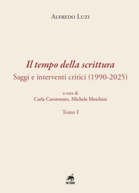 Immagine copertina libro Il tempo della scrittura. Saggi e interventi critici (1990–2025)