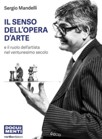 Immagine copertina libro Il senso dell'opera d'arte e il ruolo dell'artista nel ventunesimo secolo
