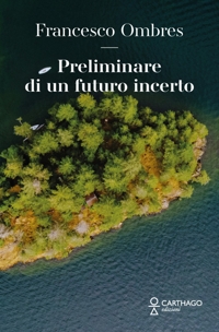 Immagine copertina libro Preliminare di un futuro incerto