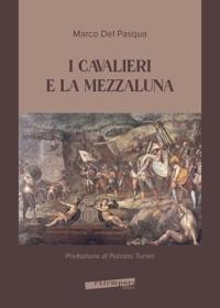 Immagine copertina libro I cavalieri e la mezzaluna