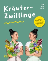 Immagine copertina libro Kräuter-Zwillinge. Wie du ähnliche Pflanzen idiotensicher unterscheiden kannst