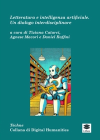 Immagine copertina libro Letteratura e intelligenza artificiale. Un dialogo interdisciplinare