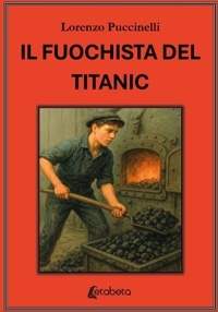 Immagine copertina libro Il fuochista del Titanic