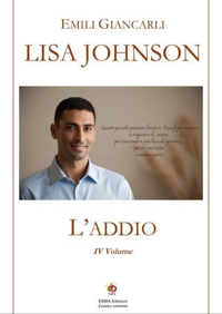 Immagine copertina libro Lisa Johnson. L'addio. Vol. 4