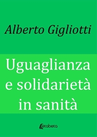 Immagine copertina libro Uguaglianza e solidarietà in sanità
