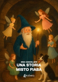Immagine copertina libro Una storia misto fiaba