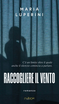 Immagine copertina libro Raccogliere il vento