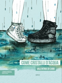 Immagine copertina libro Come cristalli d'acqua