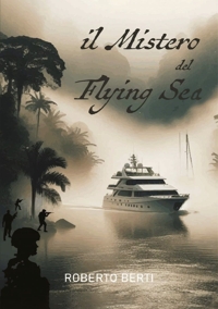 Immagine copertina libro Il mistero del Flying Sea