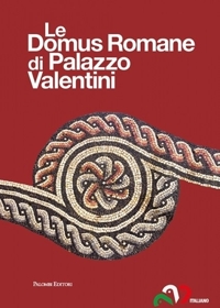 Immagine copertina libro Le Domus Romane di Palazzo Valentini