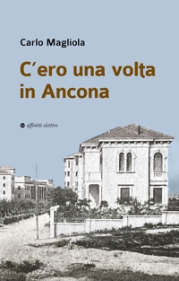 Immagine copertina libro C’ero una volta in Ancona