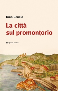 Immagine copertina libro La città sul promontorio