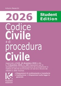 Immagine copertina libro Codice civile e di procedura civile 2026. Student edition. Aggiornato al D.M. 10 dicembre 2025 e alla L. 2 dicembre 2025, n. 182 per la semplificazione e la digitalizzazione dei procedimenti in materia di attività economiche e di servizi a favore dei citt