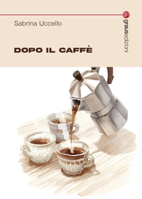 Immagine copertina libro Dopo il caffè