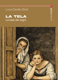 Immagine copertina libro La tela. La baia dei sogni