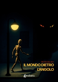 Immagine copertina libro Il mondo dietro l’angolo