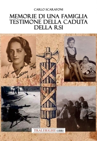 Immagine copertina libro Memorie di una famiglia testimone della caduta della RSI