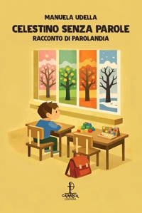Immagine copertina libro Celestino senza parole. Racconto di Parolandia