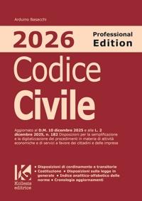 Immagine copertina libro Codice civile 2026. Professional edition. Aggiornato al D.M. 10 dicembre 2025 e alla L. 2 dicembre 2025, n. 182 sulla semplificazione e digitalizzazione dei procedimenti di attività economiche e servizi in favore di cittadini e imprese