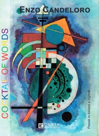 Immagine copertina libro Cocktail of words. Poesie in italiano e inglese. Ediz. bilingue